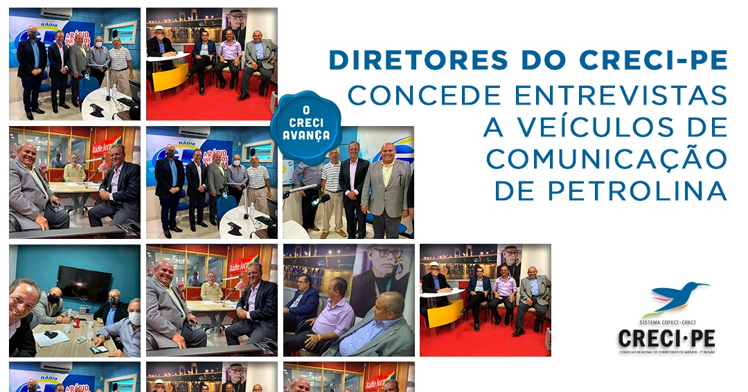 DIRETORES DO CRECI-PE CONCEDEM ENTREVISTAS AOS VEÍCULOS DE COMUNICAÇÃO DE PETROLINA